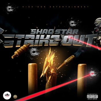ShaqStar - Strike Out (Explicit)