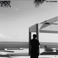 YK Kastro - Smoke (Explicit)