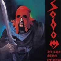 Sodom - In the Sign of Evil / Obsessed by Cruelty (Explicit)