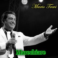 Mario Trevi - Marechiare (Dal Vivo)