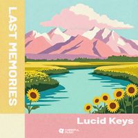 Lucid Keys - Last Memories