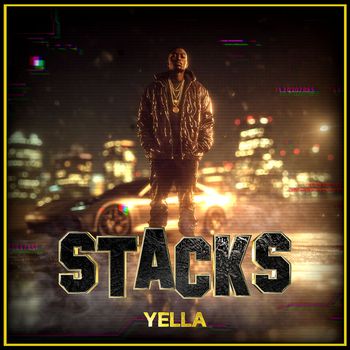 Yella - Stacks