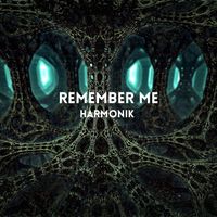 Harmonik - Remember Me