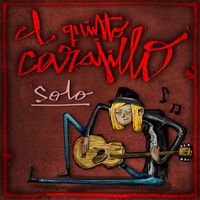 El Quinto Carajillo - Solo