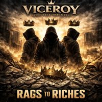 Viceroy - Rags to Riches