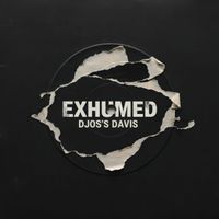 Djos's Davis - Exhumed
