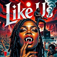 Legacy - Like Us (Explicit)