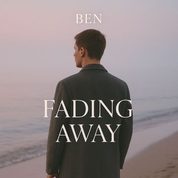 Ben - Fading Away