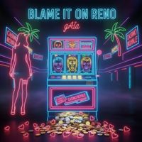GAIA - Blame it on Reno