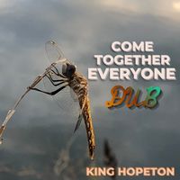 King Hopeton - Come Together Every One (Dub)