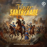 ANI - Vaar Sahibzaade