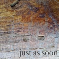 Brian Ales - Just As Soon