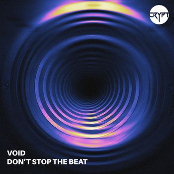 VOID - Don't Stop The Beat