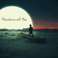 Somu - Shadows of You