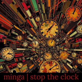 Minga - Stop the Clock