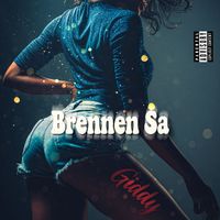 Giddy - Brennen sa (Explicit)
