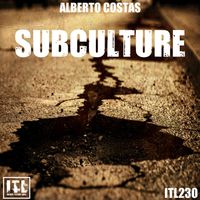 Alberto costas - SUBCULTURE (Original Mix)