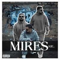 Mires - Kie (Explicit)