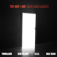 Timbaland - The Way I Are (Max Dean Remix)