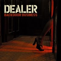 DEALER - Backdoor Business (Explicit)
