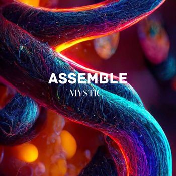 MYSTIC - Assemble