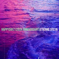 Etienne Steyn - Happydayz (25th Anniversary)