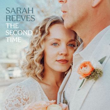 Sarah Reeves - The Second Time