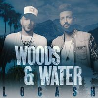 LOCASH - Woods & Water