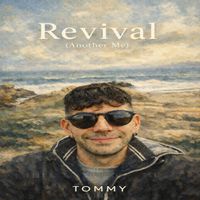Tommy - Revival (Another Me)