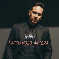 Jenny - Facciamolo Ancora