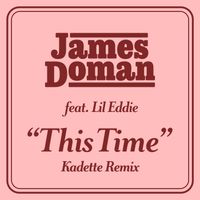 James Doman - This Time (Kadette Remix)