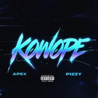 Apex - KOWOPE (Explicit)