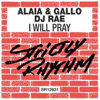Alaia & Gallo - I Will Pray
