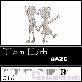 Tom Eirh - Gaze