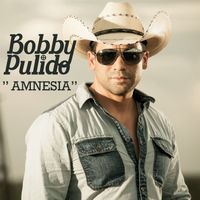 Bobby Pulido - Amnesia