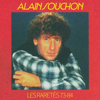 Alain Souchon - Les raretés 73-84