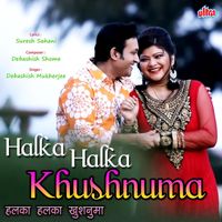 Debasish Mukherjee - Halka Halka Khushnuma