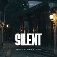 Quach Nhat Tan - Silent