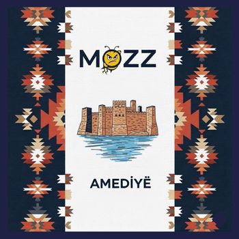 Mozz - Amediyê