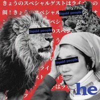 liquid people - he