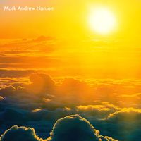 Mark Andrew Hansen - Droplets of Sunshine (Solo Piano Version)