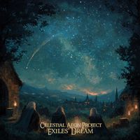 Celestial Aeon Project - Exiles' Dream