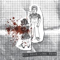 Spunk - Win Some/Lose Some (Explicit)