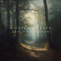 Dientes de León - See you Again