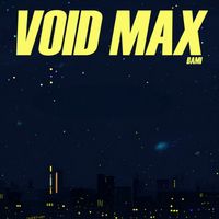 Bami - Void Max