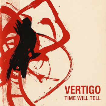 Vertigo - Time Will Tell (Explicit)