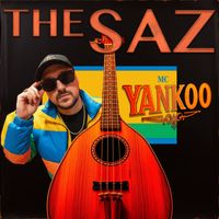 MC YANKOO - The Saz