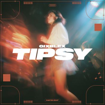 GIXBLEX - Tipsy