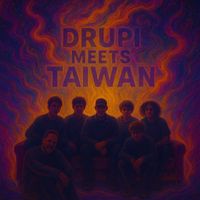 drupi - DRUPI MEETS TAIWAN