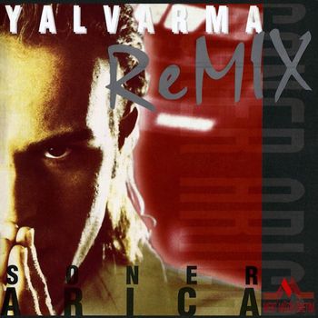 Soner Arıca - Yalvarma (Remix)